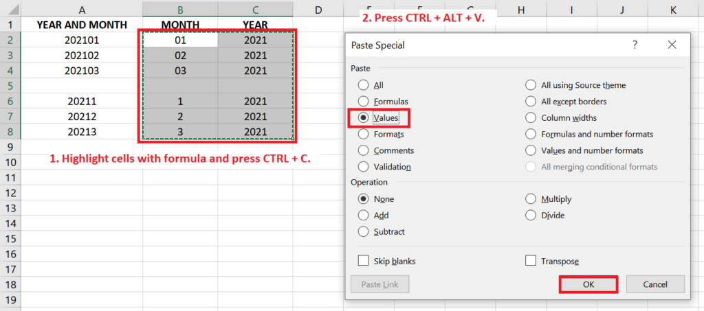 Copy and paste the resulting month and year as values