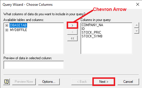 Image displaying the "Query Wizard - Choose Columns dialog with the DBASETAB highlighted in the "Available tables and columns" area and the chevron arrow as well as the "Next" button highlighted.