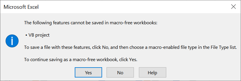 The prompt that appears when you try to save a .xlsx file with the macro added.